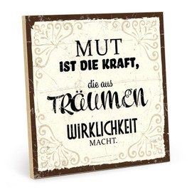 TypeStoff HS-00813 Wooden Sign with Saying - Courage - Vintage Look with Quote as a Gift and Decoration on the Theme of Motivation, Dreams and Reality