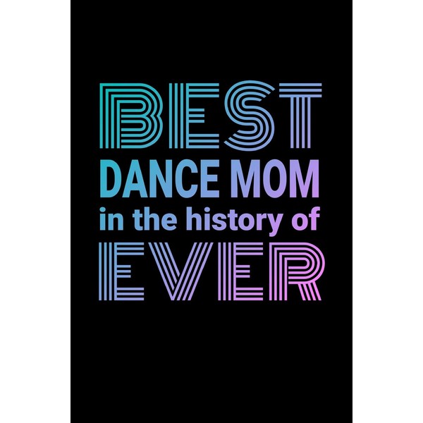 Best Dance Mom in the History of Ever: 6 x