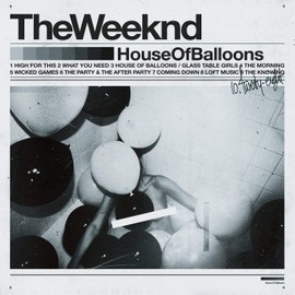 House Of Balloons - Thursday - Echoes Of Silence - The Weeknd Greatest Hits - 3 Compact Discs - Complete Trilogy Album Bundling