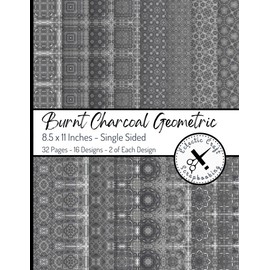 Burnt Charcoal Geometric Scrapbook Paper: 8.5 x 11 inches Single Sided Paper Prints 32 Pages for Scrapbooking, Origami, Decoupage, Photo Albums, Junk ... Cardmaking, and Paper Craft Supplies