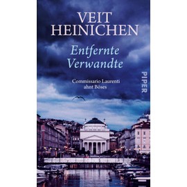 Entfernte Verwandte (Proteo Laurenti 11): Commissario Laurenti ahnt Böses | Ein raffinierter Italien-Krimi