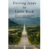 Driving Jesus to Little Rock