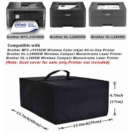 NUENSS-ROR Printer Cover Antistatic Dust-proof Water-Proof Protective Cover Case Heavy Duty Nylon Dust Cover for Brother MFC-J1010DW/HL-L2460DW/HL-L2405W Wireless Printer (15.7"D x 15.4"W x 6.7"H)