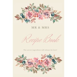 Mr. & Mrs. Recipe Book: 6"x9" recipe book for the bride and groom to be filled out by their loved ones as a gift