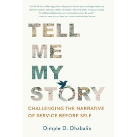 Tell Me My Story: Challenging the Narrative of Service Before Self
