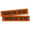 Unbranded/Generic (2x) TRANSMISSION FLUID ONLY Vinyl Decals \ Stickers Labels