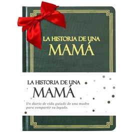Mama, comparte tu historia conmigo (Tapa dura): 250+ Preguntas, Regalo para Mama personalizado, Feliz día de la madre, Mejor regalo para Mama, Regalo para Mama de compleaños, Regalo de Navidad para Mama. (Edición en español/Spanish Edition)