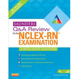 Saunders Q & A Review for the NCLEX-RNÂ® Examination