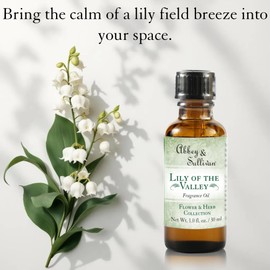 Abbey & Sullivan Fragrance Oil, Lily of The Valley, 1 oz.