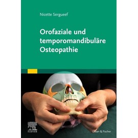 Orofaziale und temporomandibuläre Osteopathie