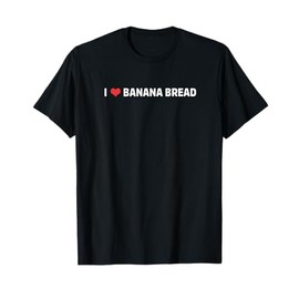 Minimalist Banana Bread Lover Heart I Love Banana Bread T-Shirt