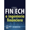 Fintech e ingeniería financiera (Spanish Edition)