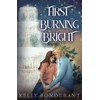 First Burning Bright