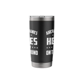 Aircraft Mechanics - Heroes Aviation Airplane Maintenance Stainless Steel Insulated Tumbler