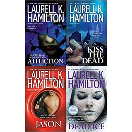 Anita Blake Vampire Hunter Series 4 Books Set (#21 - #24): Affliction, Kiss the Dead, Jason, Dead Ice