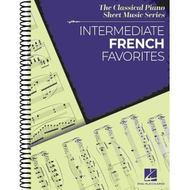 Intermediate French Favorites: The Classical Piano Sheet Music Series