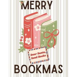 Merry Bookmas Bookish Themed Christmas Greeting Card - Wishing You A Holiday Season Filled with Cozy Reading Nooks, Captivating Stories and The Magic of Books