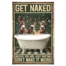 GLOBLELAND "GET NAKED" Tin Sign Bathtub Donkey Metal Tin Sign Daisy Vintage Metal Tin Sign 12×8inch Funny Wall Decor Tin Signs for Home Bathroom Bar Coffee Shop Club Decoration