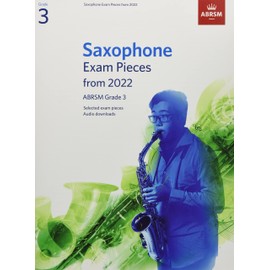 Saxophone Exam Pieces from 2022, ABRSM Grade 3: Selected from the syllabus from 2022. Score & Part, Audio Downloads (ABRSM Exam Pieces)