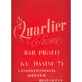 Quartier bohème. Bar Pigalle. Ku Damm 71. Unkonventionell. Modern. Originell