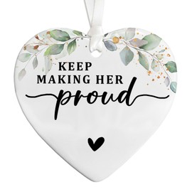 Keep Making Her Proud Gift, Bereavement Keepsake, Loss of Loved One Ornament, Anniversary of Passing, Thinking of You Mom Nan, Loss Ceramic Ornament (Her)