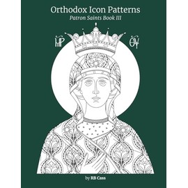 Orthodox Icon Patterns: Patron Saints Book 3