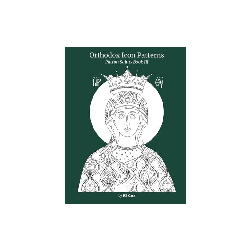 Orthodox Icon Patterns: Patron Saints Book 3