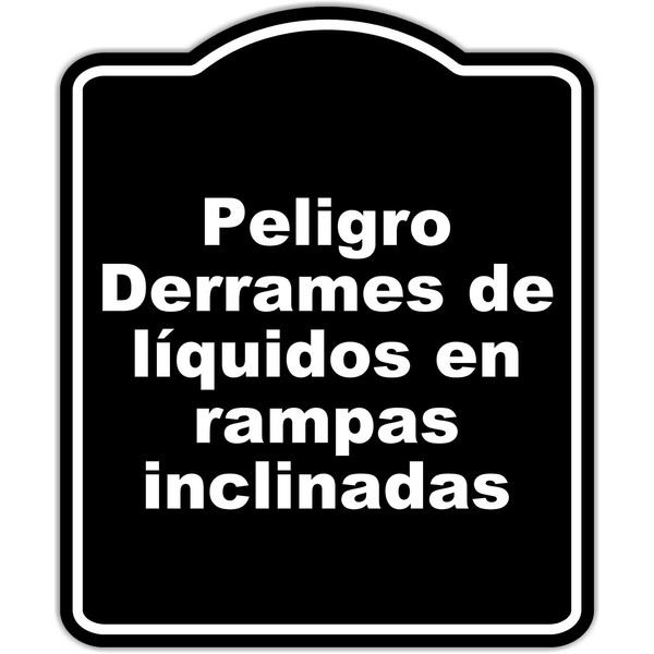 Peligro Derrames de líquidos en rampas inclinadas BLACK Aluminum Composite
