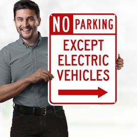 No Parking Except Electric Vehicles With Right Arrow Sign, 18x24 Inches, 55 mil thick HDPS (high density polystyrene), Made in USA by My Sign Center