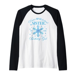 Sister of The Birthday Girl Snowflakes Winter Onederland Raglan Baseball Tee