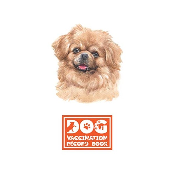 Dog Vaccination Record Book: Tibetan Spaniel | Health and Wellness