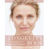 The Longevity Book: The Science of Aging, the Biology of