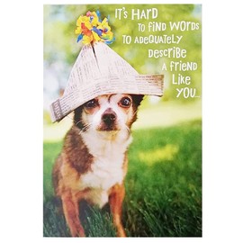 Greeting Card It's Hard To Find Words To Adequately Describe A Friend Like You - Friendship with Chihuahua Dog