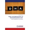 Roles and Mechanisms of Docosahexaenoic acid: in Brain Development and