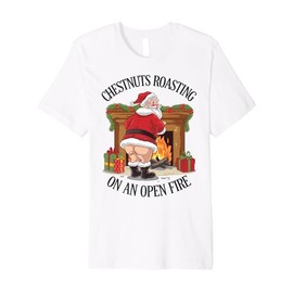 Naughty Santa Roasting Nuts Xmas Crude Humour Premium T-Shirt