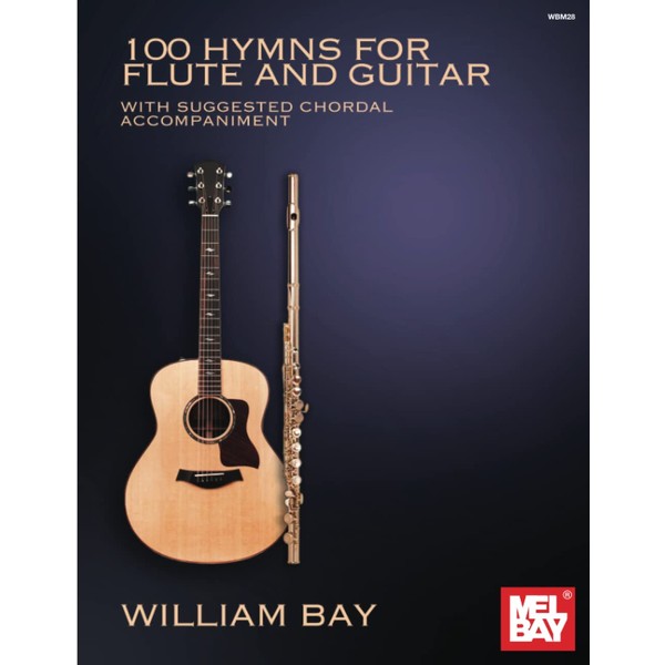 100 Hymns for Flute and Guitar: With Suggested Chordal Accompaniment