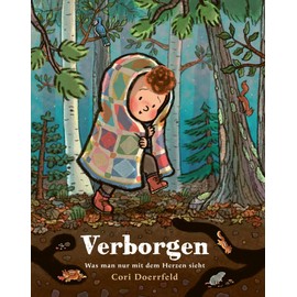 Verborgen: Was man nur mit dem Herzen sieht