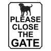 SHAWPRINT PLEASE CLOSE THE GATE METAL SIGN LABRADOR DOG THEME