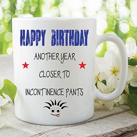 Humour Funny Mugs Novelty Joke Incontinence Pants Happy Birthday Cup WSDMUG170