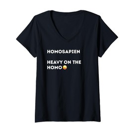Womens Homosapien. Heavy on The homo - Gay and Lesbian Pride Gift V-Neck T-Shirt