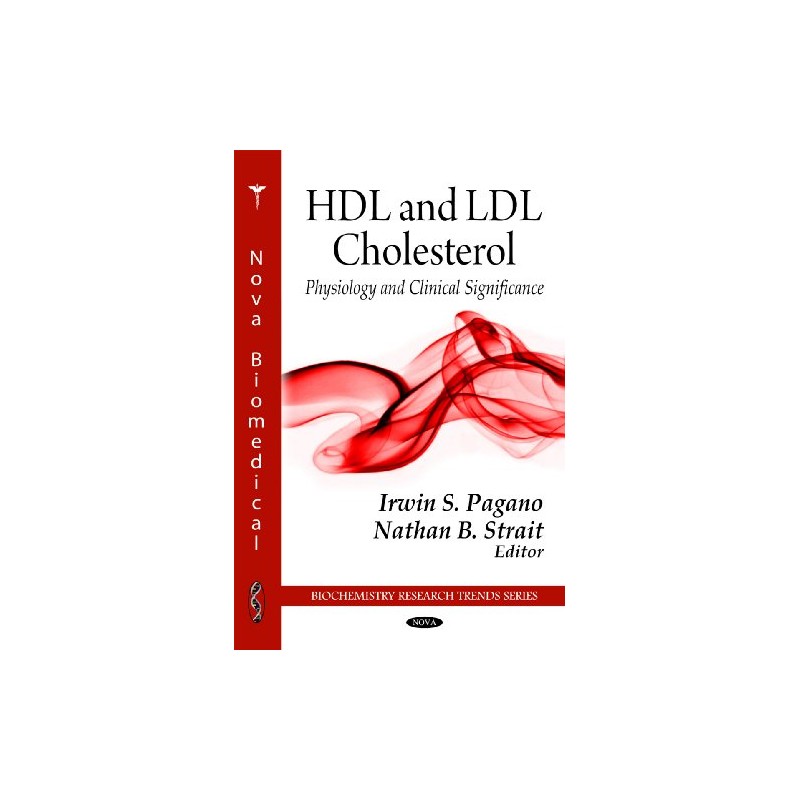 HDL & LDL Cholesterol: Physiology & Clinical Significance