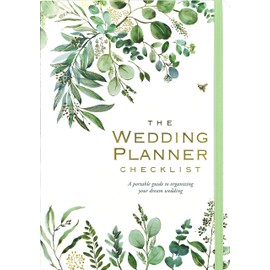 Wedding Planner Checklist: A Portable Guide to Organizing Your Dream Wedding