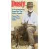Dusty: A Heartwarming Story for Entire Family From the Land