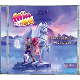 Mia and me - Das Geheimnis von Centopia - Das Original-Hörspiel zum Kinofilm