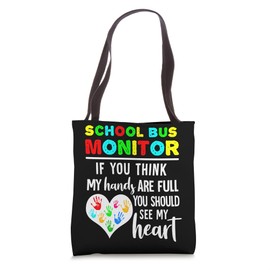 School Bus Monitor Hands Full See My Heart Tote Bag