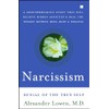 Narcissism: Denial of the True Self