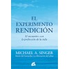 El experimento rendición. El encuentro con la perfección de la