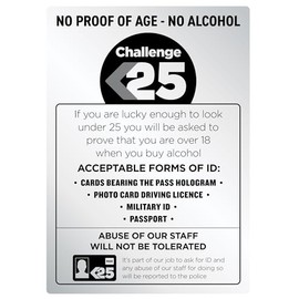 Challenge 25 Sign Silver A4 297 x 210mm Alcohol Law Sign Pub Bar Restaurant Brushed Aluminium No Proof of age - No Alcohol