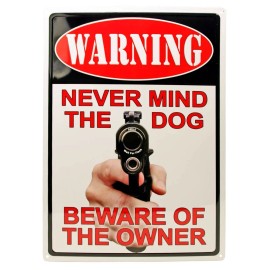 Unbranded Never mind the dog beware of the owner  Tin Sign 8 x 12