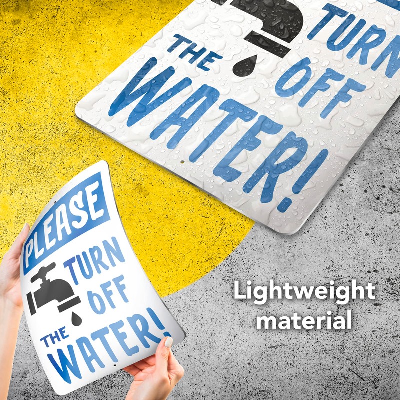 Please Turn Off the Water Sign - 8x12 Aluminum Don't